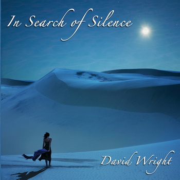 David Wright - In Search of Silence (2011)