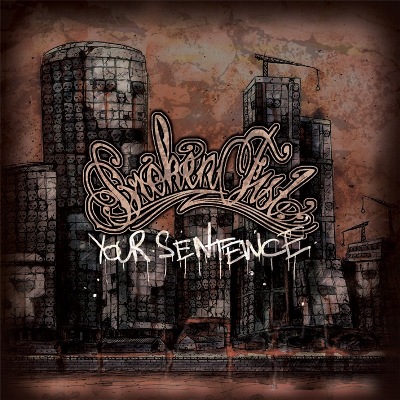 Broken Fist - Your Sentence - 2011