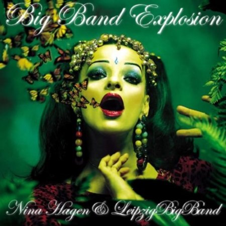 Nina Hagen & Leipzig Big Band - Big Band Explosion (2003) (Lossless) + MP3
