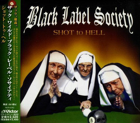 Black Label Society - Shot To Hell [Japanese Edition] (2006) (Lossless)